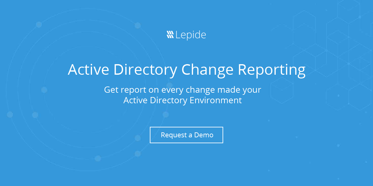 Active Directory Change Auditing & Compliance Reporting