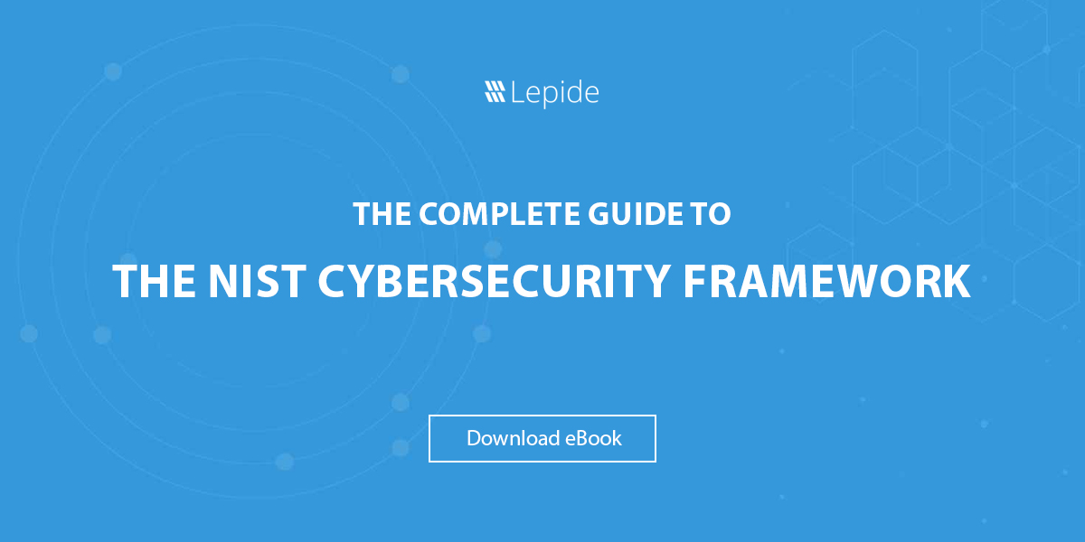 The Complete Guide To The Nist Cybersecurity Framework